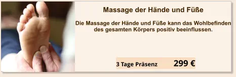 Angebot einzel Seminar Massage der Hände und Füße