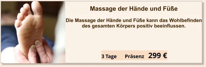 Angebot einzel Seminar Massage der Hände und Füße